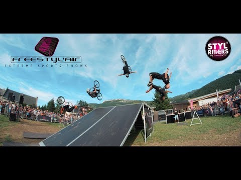 EXTREME SPORTS SHOWS • FREESTYL’AIR 2017  FHD (STYL’RIDERS)