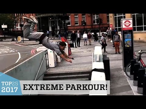 Extreme Parkour & Freerunning | Top 25 of 2017