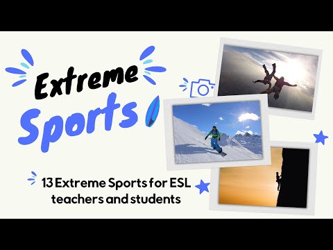 Exploring Extreme Sports: A Fun ESL Learning Adventure!